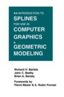 Image for An Introduction to Splines for Use in Computer Graphics and Geometric Modeling