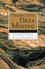 Image for Predictive data mining  : a practical guide