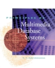 Image for Principles of Multimedia Database Systems