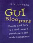 Image for GUI bloopers  : don&#39;ts and dos for software developers and Web designers