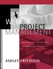 Image for Web site project management  : delivering successful commercial sites