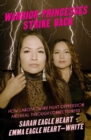 Image for Warrior princesses strike back  : how Lakhota twins fight oppression and heal through connectedness