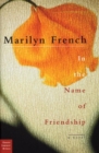 Image for In the Name of Friendship : A Novel