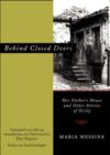 Image for Behind closed doors  : her father&#39;s house and other stories of Sicily