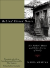 Image for Behind closed doors: her father&#39;s house and other stories of Sicily