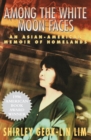 Image for Among The White Moon Faces: An Asian-American Memoir of Homelands