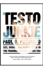 Image for Testo junkie  : sex, drugs, and biopolitics in the pharmacopornographic era