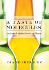 Image for A Taste Of Molecules