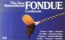 Image for The New International Fondue Cookbook