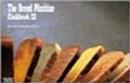 Image for The Bread Machine Cookbook : No. 3