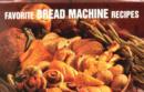 Image for Favorite Bread Machine Recipes