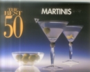 Image for The Best 50 Martinis