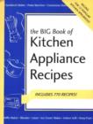 Image for Big Book of Kitchen Appliance Recipes