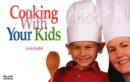 Image for Cooking With Your Kids