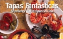 Image for Tapas Fantasticas: Appetizers with a Spanish Flair