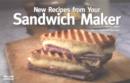 Image for New Recipes From Your Sandwich Maker