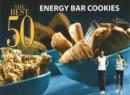 Image for The Best 50 Energy Bar Cookies