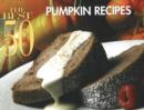 Image for The Best 50 Pumpkin Recipes