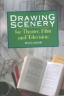 Image for Drawing Scenery For Theater, Film and Television