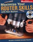 Image for Maximize your router skills with Ken Burton
