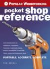 Image for Popular woodworking pocket shop reference  : the ultimate resource for woodworkers!
