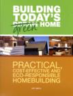 Image for Today&#39;s dream home  : practical, cost-effective, and eco-responsible homebuilding