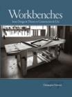 Image for Workbenches: from design &amp; theory to construction &amp; use