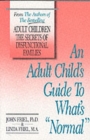 Image for An Adult Child&#39;s Guide to What&#39;s Normal