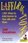 Image for Laffirmations : 1001 Ways to Add Humor to Your Life and Work