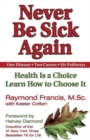 Image for Never Be Sick Again