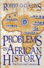 Image for Problems in African history  : the precolonial centuries