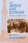 Image for The Middle East economy  : decline and recovery