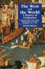 Image for The West and the World v. 1; From the Ancient World to 1700 : A History of Civilization