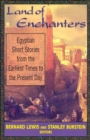 Image for Land of Enchanters : Egyptian Short Stories from the Earliest Times to the Present Day