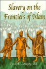 Image for Slavery at the Frontiers of Islam