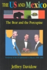 Image for The Bear and the Porcupine : The U.S and Mexico