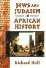 Image for Jews and Judaism in African History