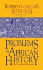 Image for Problems in African History : Volume I: The Precolonial Centuries