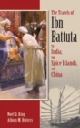 Image for The Travels of Ibn Battuta to India, the Spice Islands and China