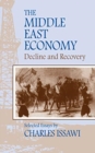 Image for The Middle East Economy : Decline and Recovery