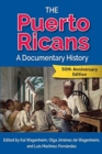 Image for The Puerto Ricans : A Documentary History, 50th Anniversary Edition