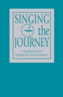 Image for Singing the Journey : A Supplement to Singing the LivingTradition