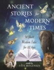 Image for Ancient stories for modern times  : 50 short wisdom tales for all ages