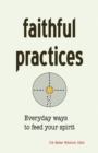 Image for Faithful Practices