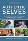 Image for Authentic selves  : celebrating trans and nonbinary people and their families
