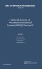 Image for Materials Science of Microelectromechanical Systems (MEMS) Devices IV: Volume 687 : Symposium Held November 25-28, 2001, Boston, Massachusetts, U.S.A. / Editors, Arturo A. Ayaon ... [Et Al.].