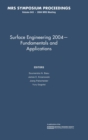 Image for Surface Engineering 2004 - Fundamentals and Applications: Volume 843