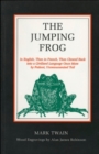 Image for The Jumping Frog : In English, Then in French, Then Clawed Back into a Civilized Language Once More by Patient, Unrenumerated Toil