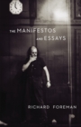 Image for Richar Foreman: The Manifestos and Essays