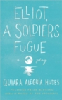 Image for Elliot, A Soldier&#39;s Fugue